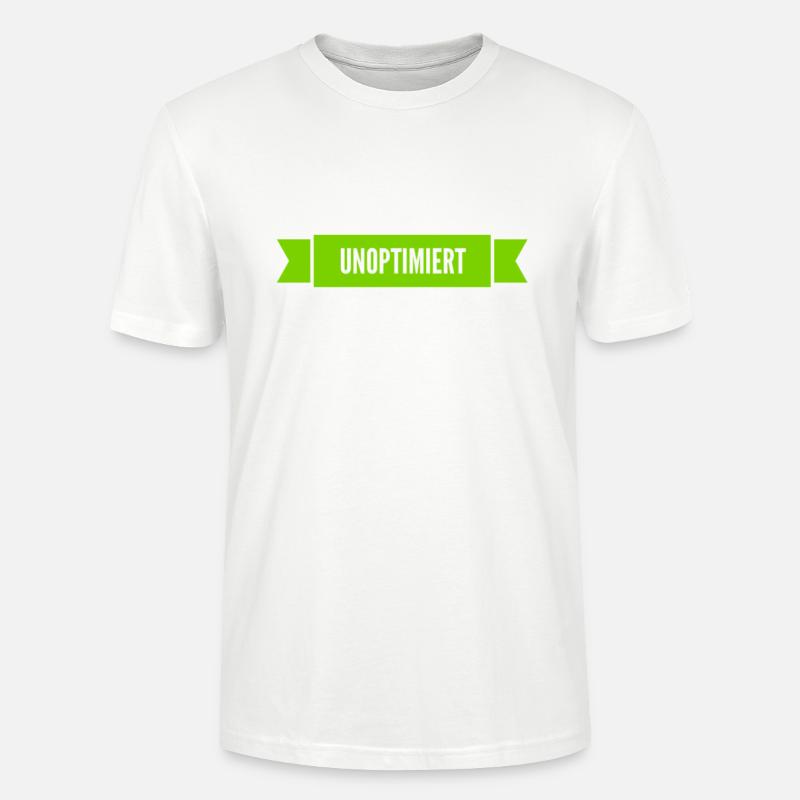 ich bin unoptimiert - Stanley/Stella Unisex Bio-T-Shirt CRAFTER - Weiß