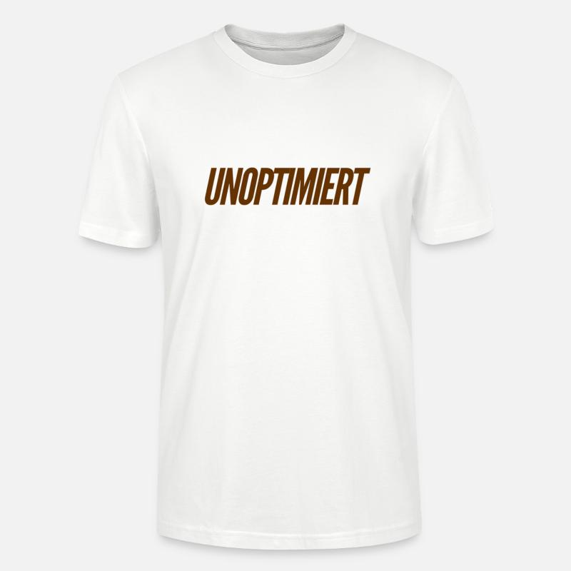 ich will mich optimieren - Stanley/Stella Unisex Bio-T-Shirt CRAFTER - Weiß
