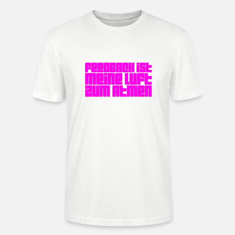 ich liebe Feedback - Stanley/Stella Unisex Bio-T-Shirt CRAFTER - Weiß