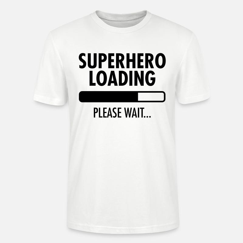Superhero Loading- Please Wait... - T-shirt bio CRAFTER Stanley Stella Unisexe - blanc