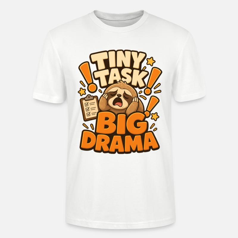 Tiny Task Big Drama Faultier - Stanley/Stella Unisex Bio-T-Shirt CRAFTER - Weiß