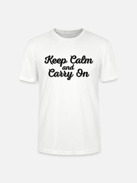 Keep Calm and Carry On - Stanley/Stella CRAFTER Unisex Organic T-Shirt - white