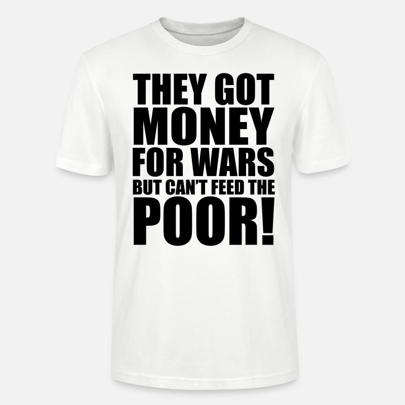 Can't Feed The Poor - Stanley/Stella Unisex Bio-T-Shirt CRAFTER - Weiß