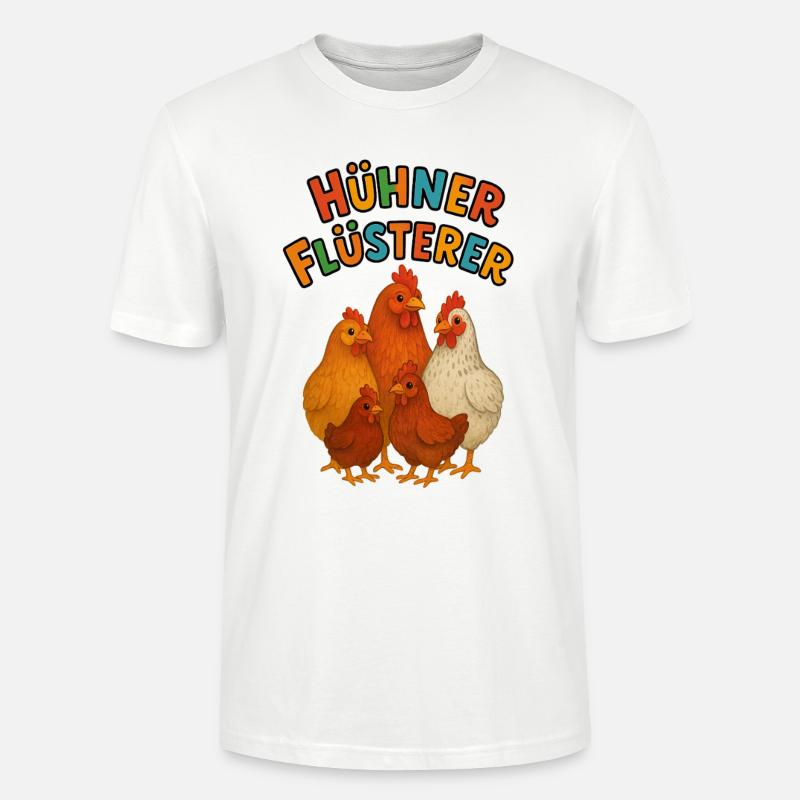 Hühner Flüsterer - Stanley/Stella Unisex Bio-T-Shirt CRAFTER - Weiß