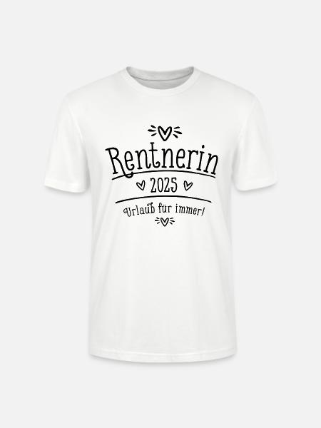 Rentnerin 2025 Urlaub für immer Rente Geschenk - Stanley/Stella Unisex Bio-T-Shirt CRAFTER - Weiß
