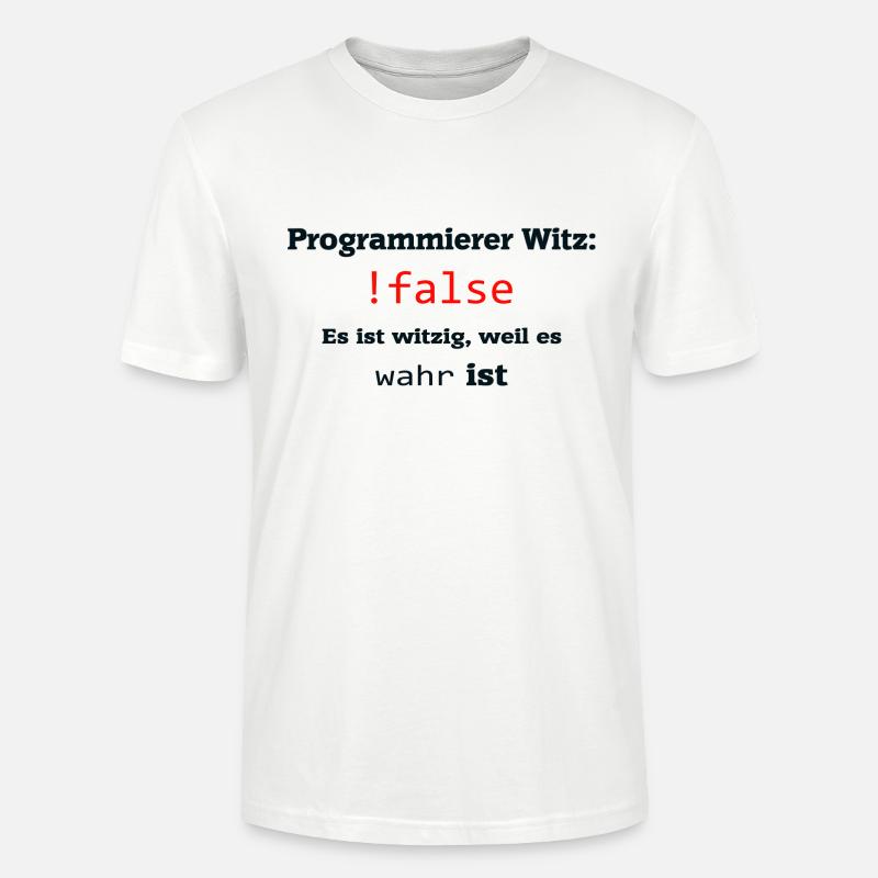 Programmierer witz - Stanley/Stella Unisex Bio-T-Shirt CRAFTER - Weiß