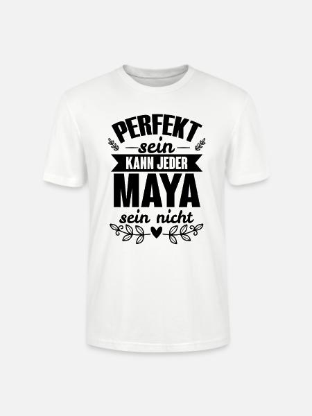 Maya - Perfekt Sein Kann Jeder Maya Sein Nicht - Stanley/Stella Unisex Bio-T-Shirt CRAFTER - Weiß