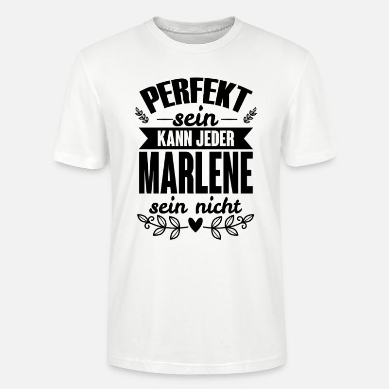 Marlene - Perfekt Sein Kann Jeder Marlene Nicht - Stanley/Stella Unisex Bio-T-Shirt CRAFTER - Weiß
