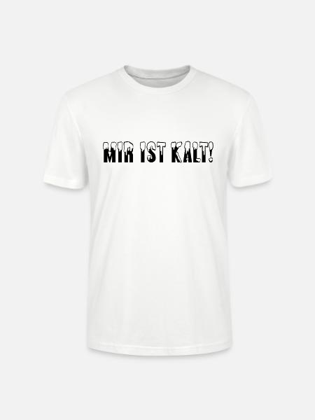 mir ist kalt - Stanley/Stella Unisex Bio-T-Shirt CRAFTER - Weiß