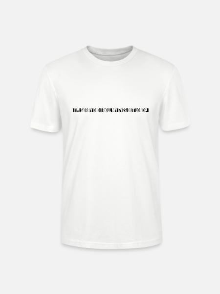Roll My Eyes Out - Stanley/Stella CRAFTER Unisex Organic T-Shirt - white