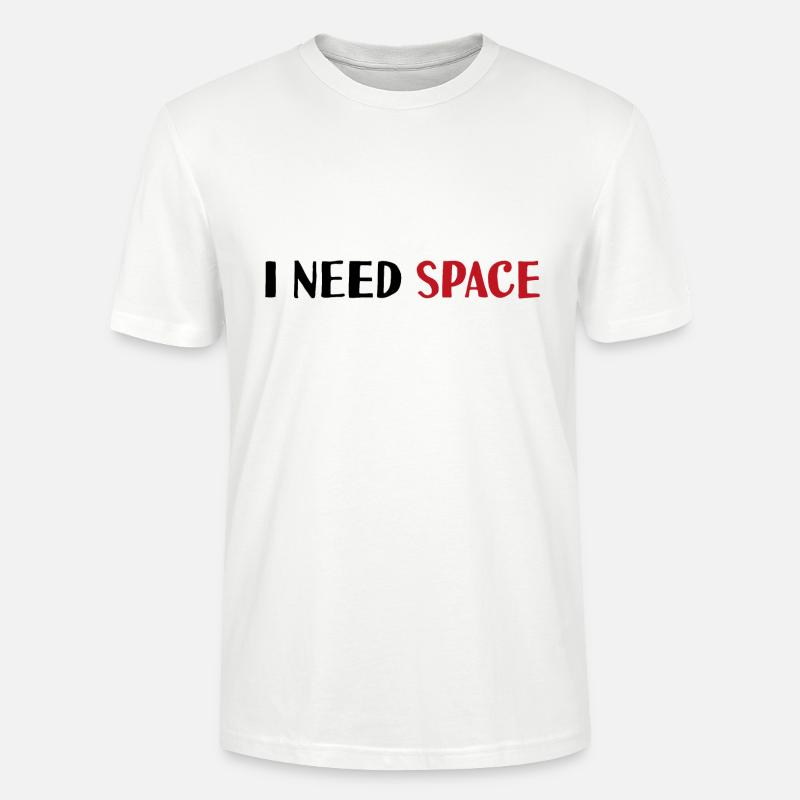 I need space - Stanley/Stella Unisex Bio-T-Shirt CRAFTER - Weiß
