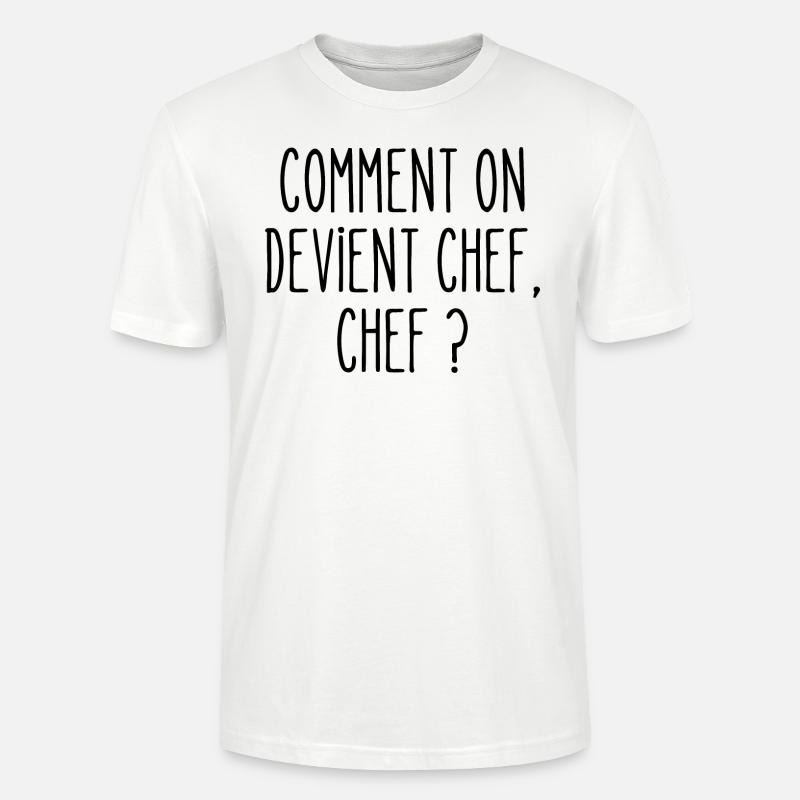 comment on devient chef - T-shirt bio CRAFTER Stanley Stella Unisexe - blanc