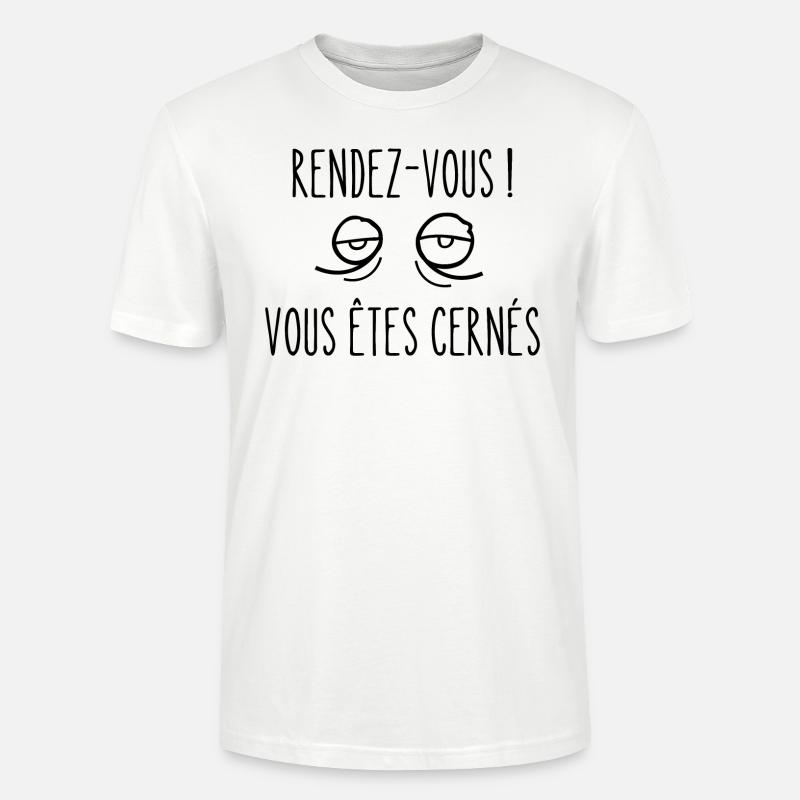 rendez-vous vous êtes cernés - T-shirt bio CRAFTER Stanley Stella Unisexe - blanc