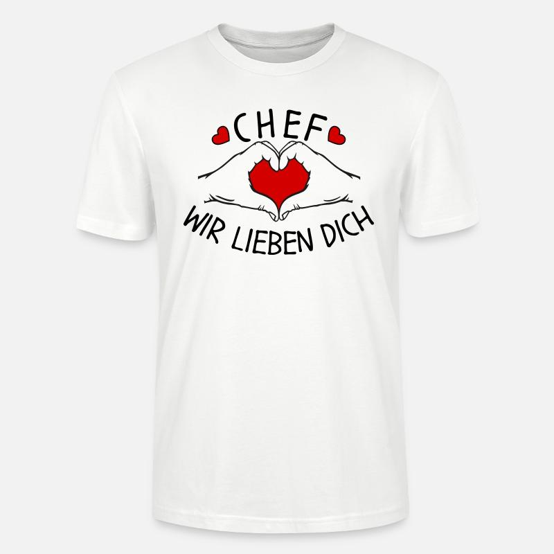 Chef wir liebe Dich - Stanley/Stella Unisex Bio-T-Shirt CRAFTER - Weiß