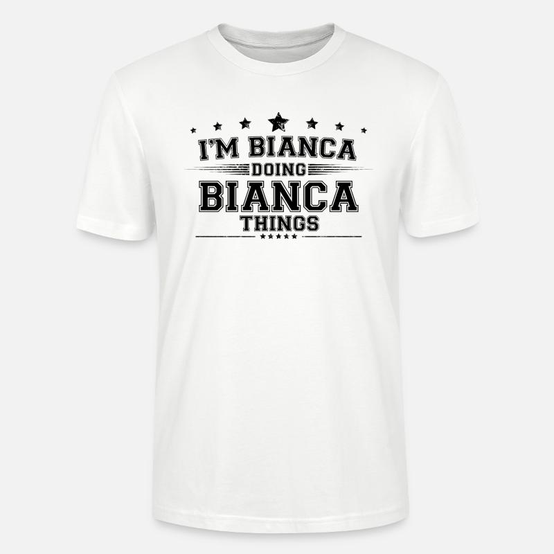 i’m Bianca doing Bianca things - Stanley/Stella CRAFTER Unisex Organic T-Shirt - white