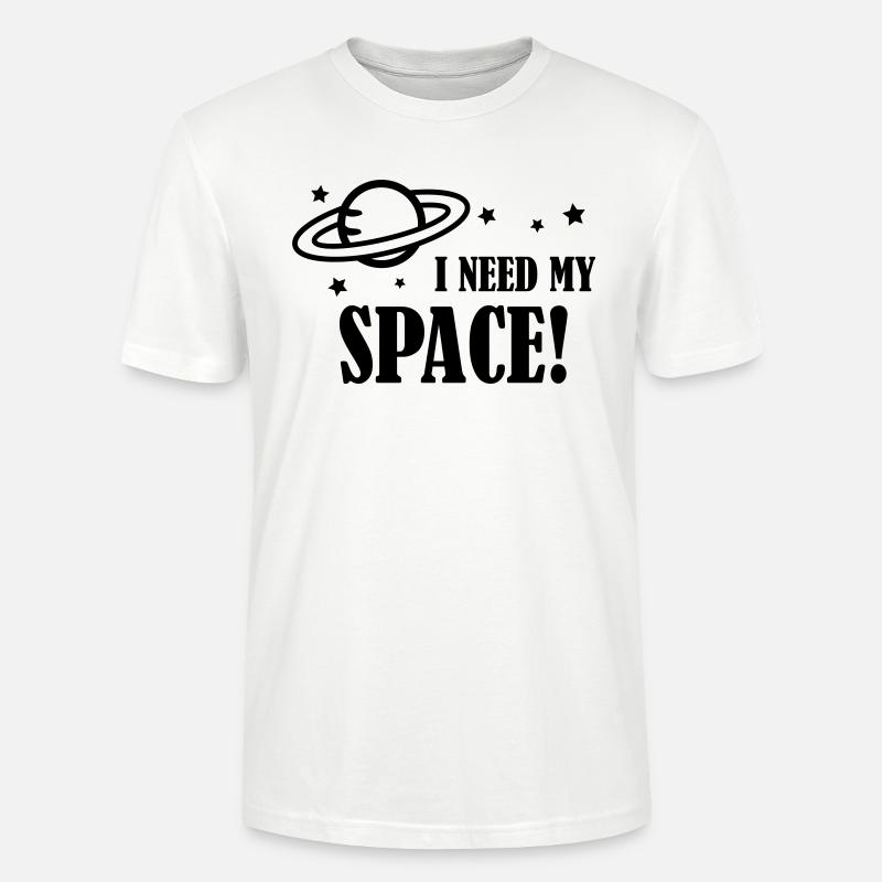 I need my Space! - Stanley/Stella Unisex Bio-T-Shirt CRAFTER - Weiß