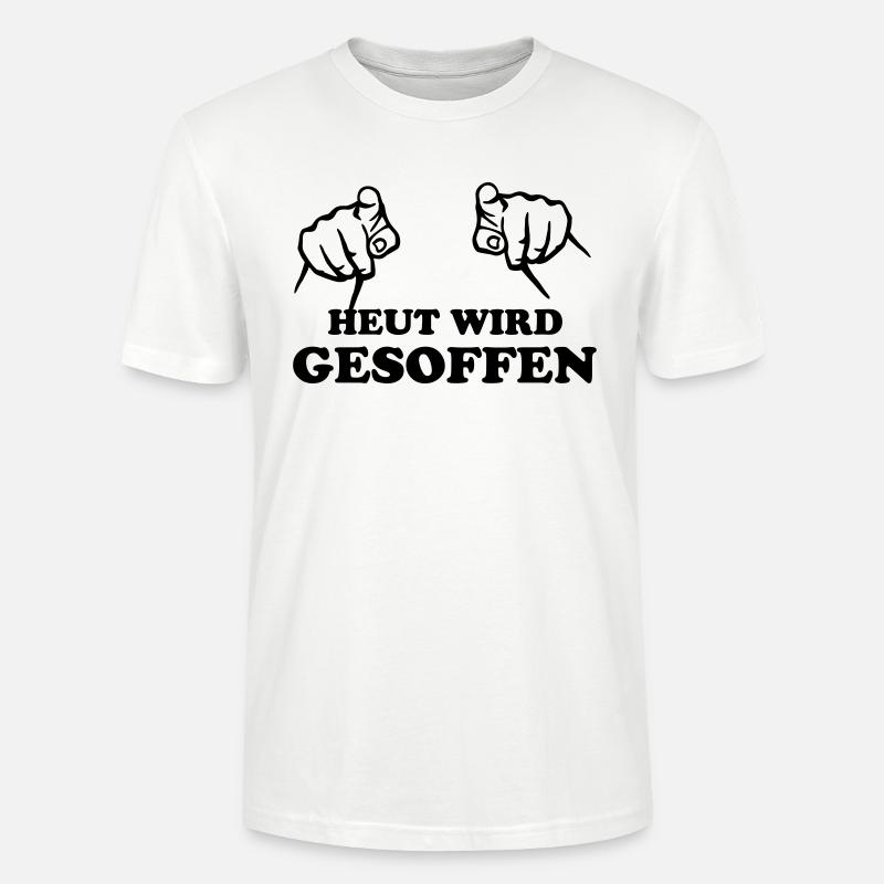 heut_wird_gesoffen; saufen! - Stanley/Stella Unisex Bio-T-Shirt CRAFTER - Weiß