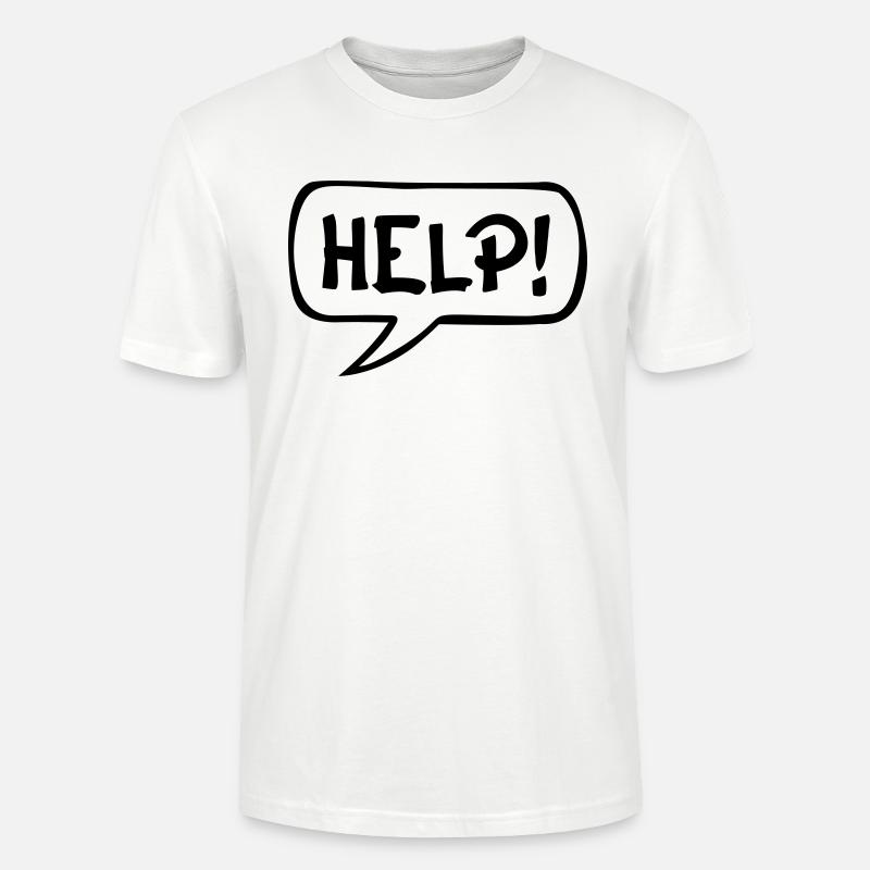Comic Speech Bubble HELP - Stanley/Stella CRAFTER Unisex Organic T-Shirt - white