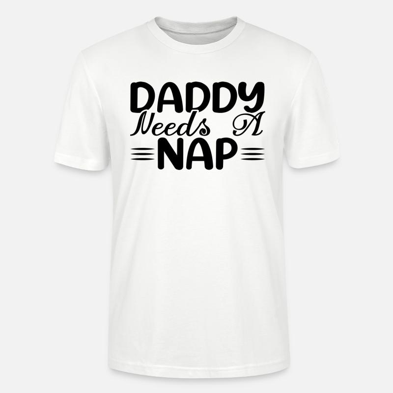 Daddy Needs A Nap - Stanley/Stella Unisex Bio-T-Shirt CRAFTER - Weiß