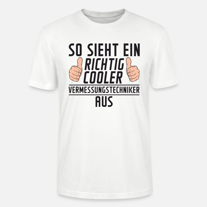Vermessungstechniker | | Techniker | - Stanley/Stella Unisex Bio-T-Shirt CRAFTER - Weiß