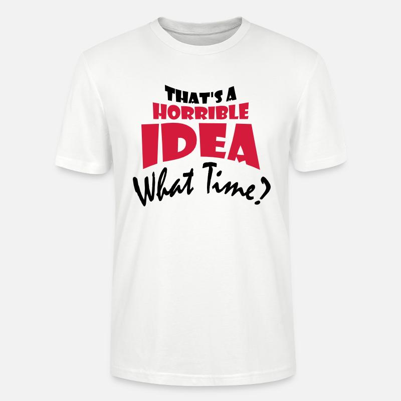 C’est une idée horrible - T-shirt bio CRAFTER Stanley Stella Unisexe - blanc