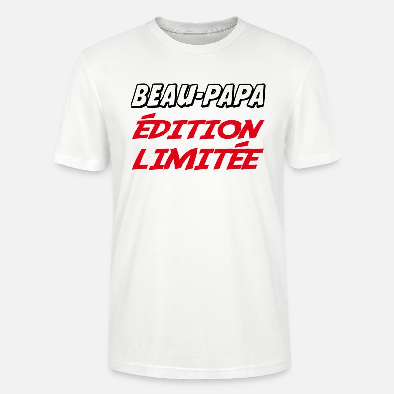 BEAU PAPA édition limitée - T-shirt bio CRAFTER Stanley Stella Unisexe - blanc