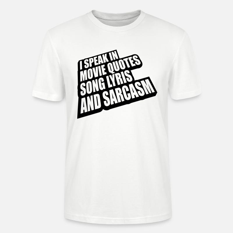 speak lyrics and sarcasm - Stanley/Stella Unisex Bio-T-Shirt CRAFTER - Weiß