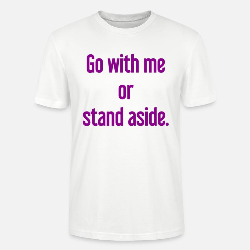 Geh mit oder beiseite - Stanley/Stella Unisex Bio-T-Shirt CRAFTER - Weiß