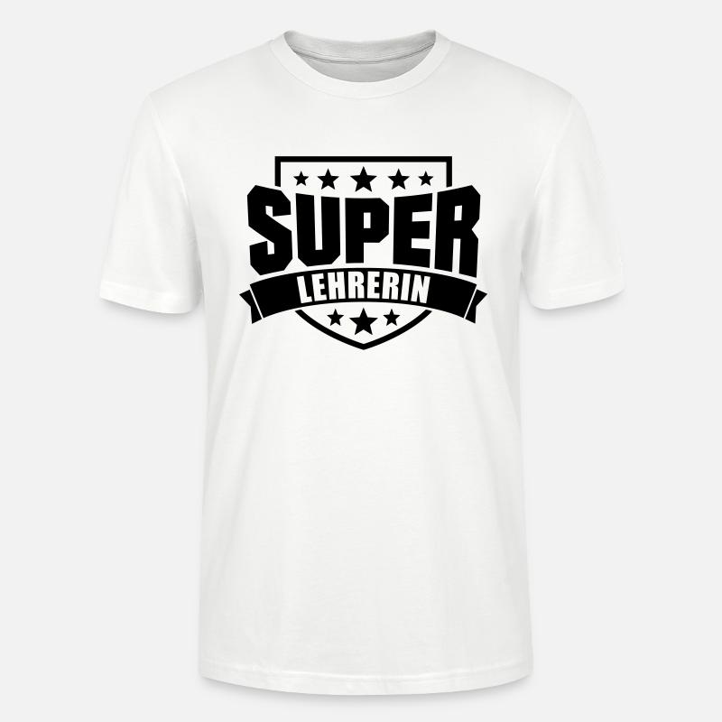 Super Lehrerin - Stanley/Stella Unisex Bio-T-Shirt CRAFTER - Weiß