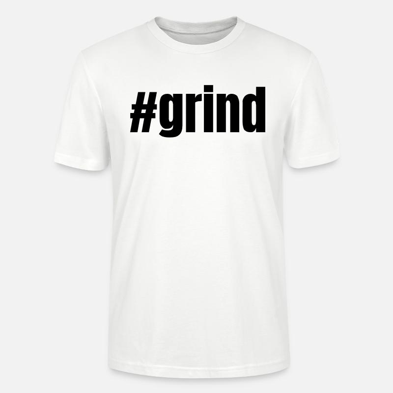 #grind | Motivation Geschenkidee - Stanley/Stella Unisex Bio-T-Shirt CRAFTER - Weiß