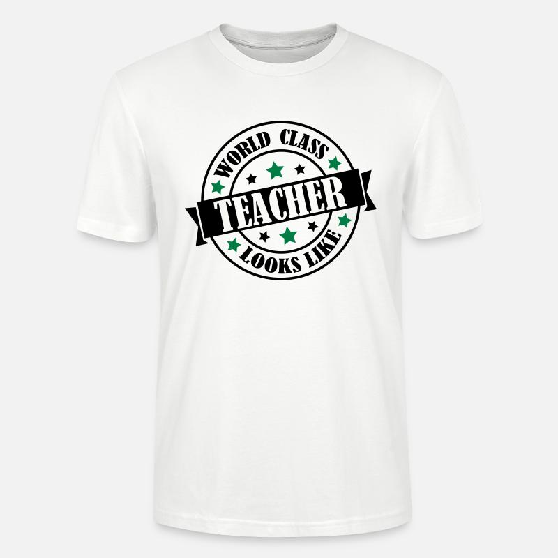 world_class_teacher_2 - Stanley/Stella Unisex Bio-T-Shirt CRAFTER - Weiß
