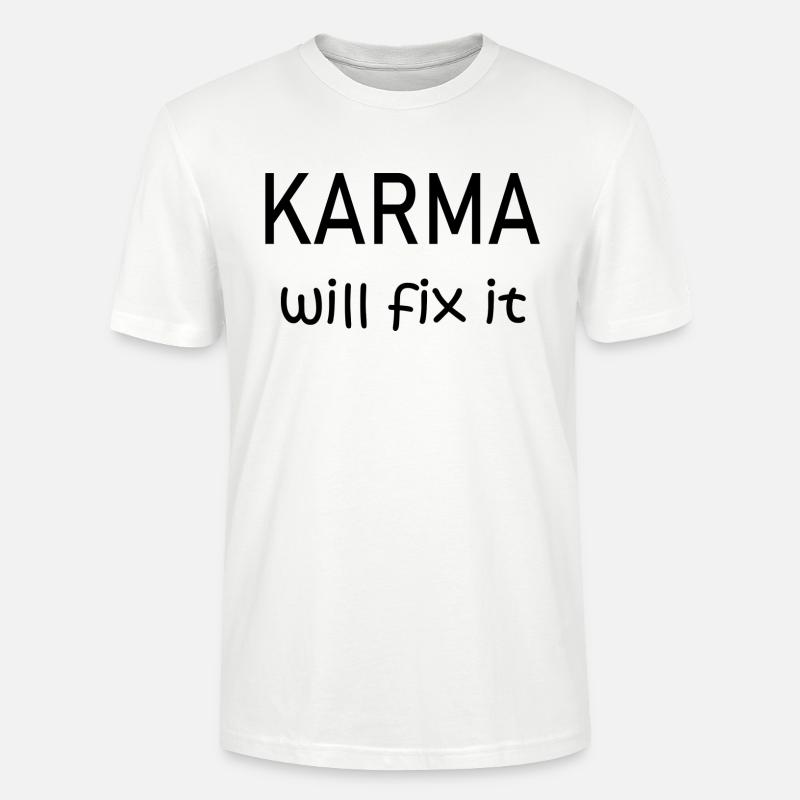 Karma will fix it - Stanley/Stella Unisex Bio-T-Shirt CRAFTER - Weiß