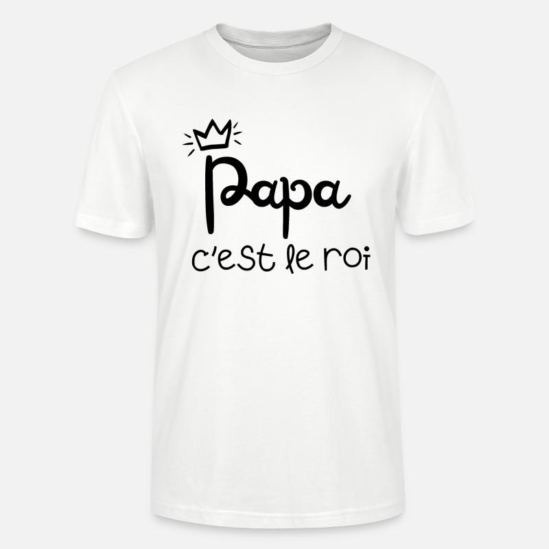 papa c’est le roi - T-shirt bio CRAFTER Stanley Stella Unisexe - blanc