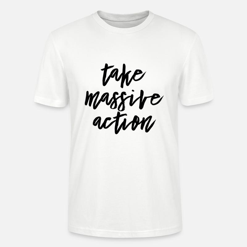 Take Massive Action - Stanley/Stella Unisex Bio-T-Shirt CRAFTER - Weiß