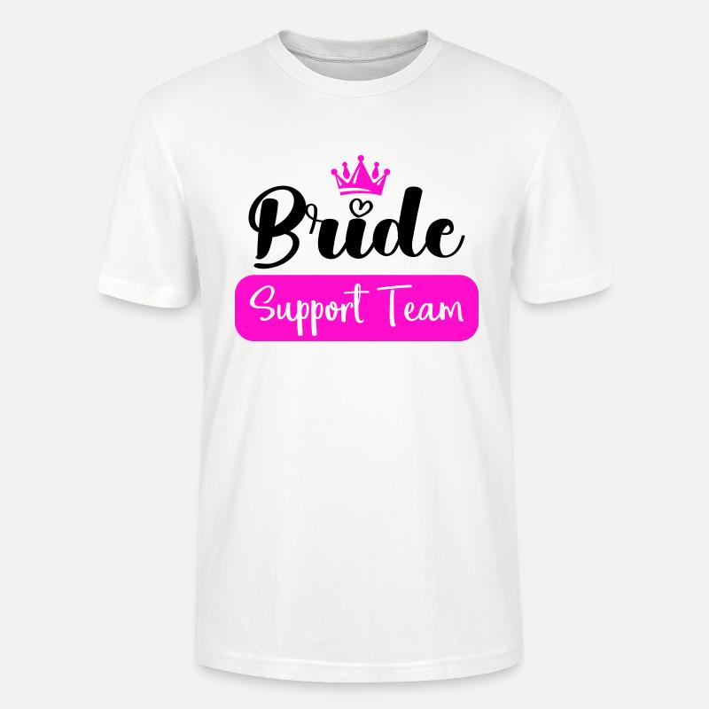 bride support team - Stanley/Stella Unisex Bio-T-Shirt CRAFTER - Weiß