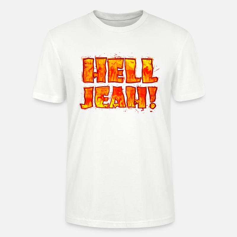 Hell Jeah! (Schriftzug) - Stanley/Stella Unisex Bio-T-Shirt CRAFTER - Weiß