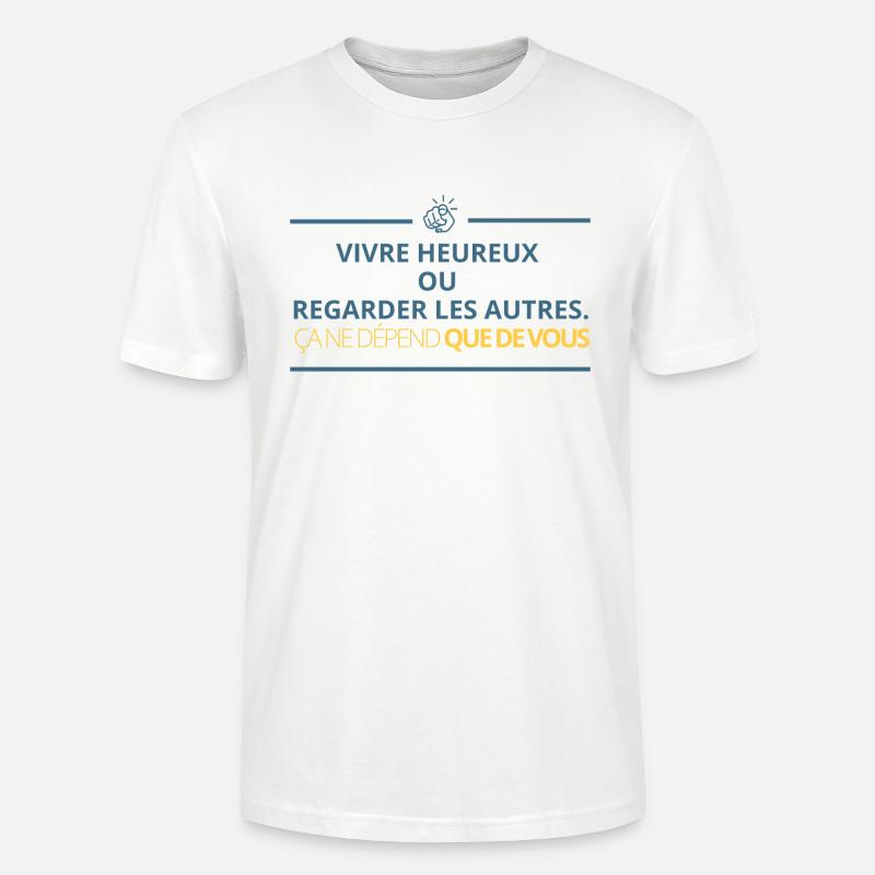 Glücklich leben oder andere beobachten... - Stanley/Stella Unisex Bio-T-Shirt CRAFTER - Weiß