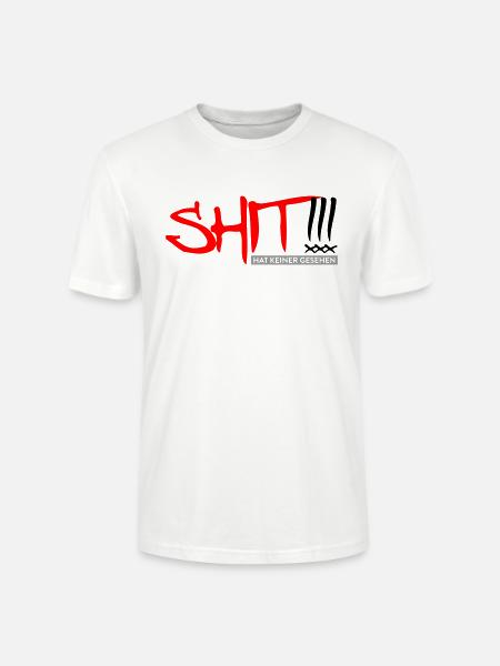 SHIT hat keiner gesehen - Stanley/Stella Unisex Bio-T-Shirt CRAFTER - Weiß
