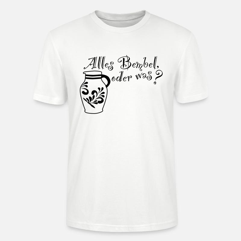 Alles Bembel oder was? - Stanley/Stella Unisex Bio-T-Shirt CRAFTER - Weiß