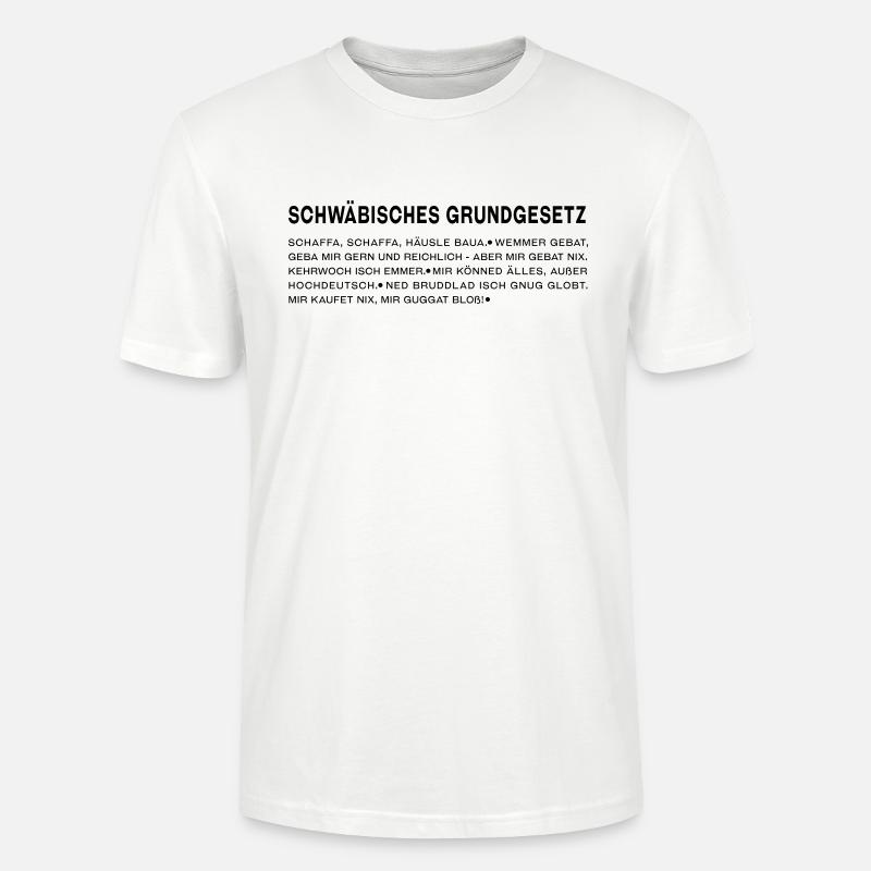 Schwäbisches Grundgesetz - Stanley/Stella Unisex Bio-T-Shirt CRAFTER - Weiß