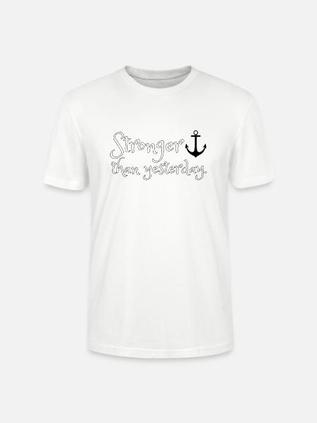 Stronger than yesterday. - Stanley/Stella Unisex Bio-T-Shirt CRAFTER - Weiß