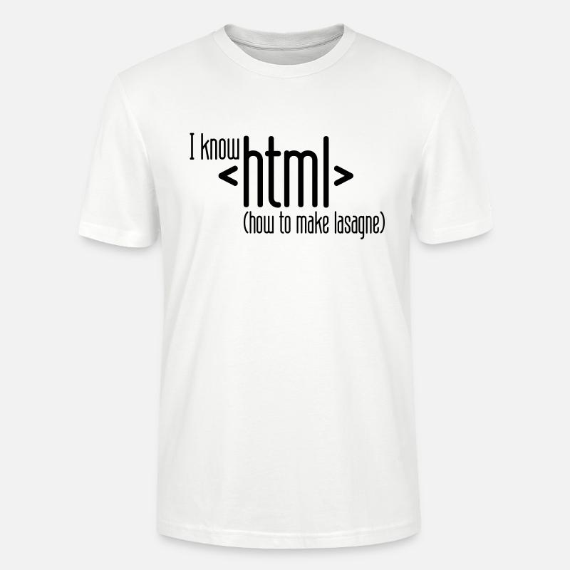 I know HTML - Stanley/Stella Unisex Bio-T-Shirt CRAFTER - Weiß