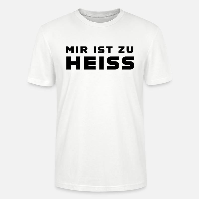 Mir ist zu heiss - Stanley/Stella Unisex Bio-T-Shirt CRAFTER - Weiß