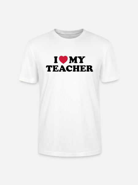 I love my teacher - Stanley/Stella CRAFTER Unisex Organic T-Shirt - white