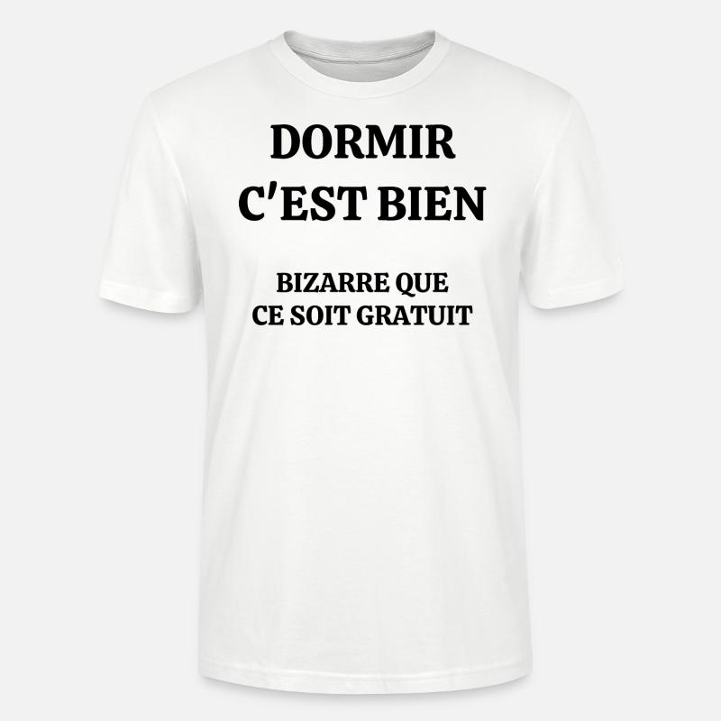 dormir c'est bien - T-shirt bio CRAFTER Stanley Stella Unisexe - blanc