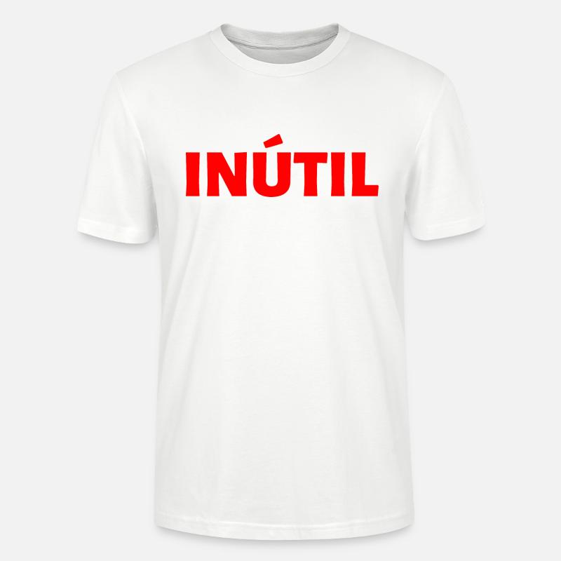 nutzlos Spanisch Sprache - Stanley/Stella Unisex Bio-T-Shirt CRAFTER - Weiß
