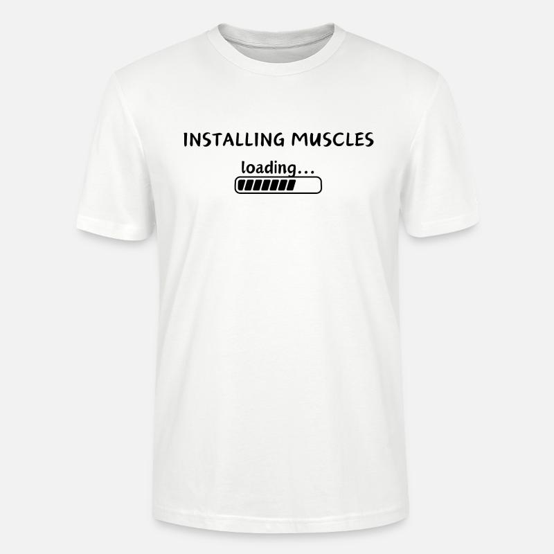 Installing Muscles - Stanley/Stella Unisex Bio-T-Shirt CRAFTER - Weiß