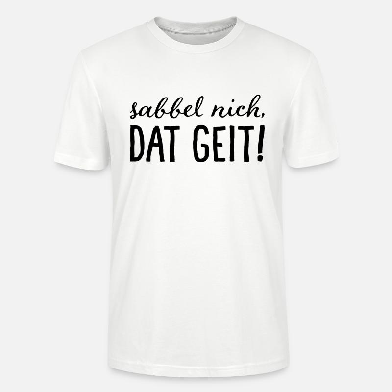 Sabbel nich, dat geit! - Stanley/Stella Unisex Bio-T-Shirt CRAFTER - Weiß