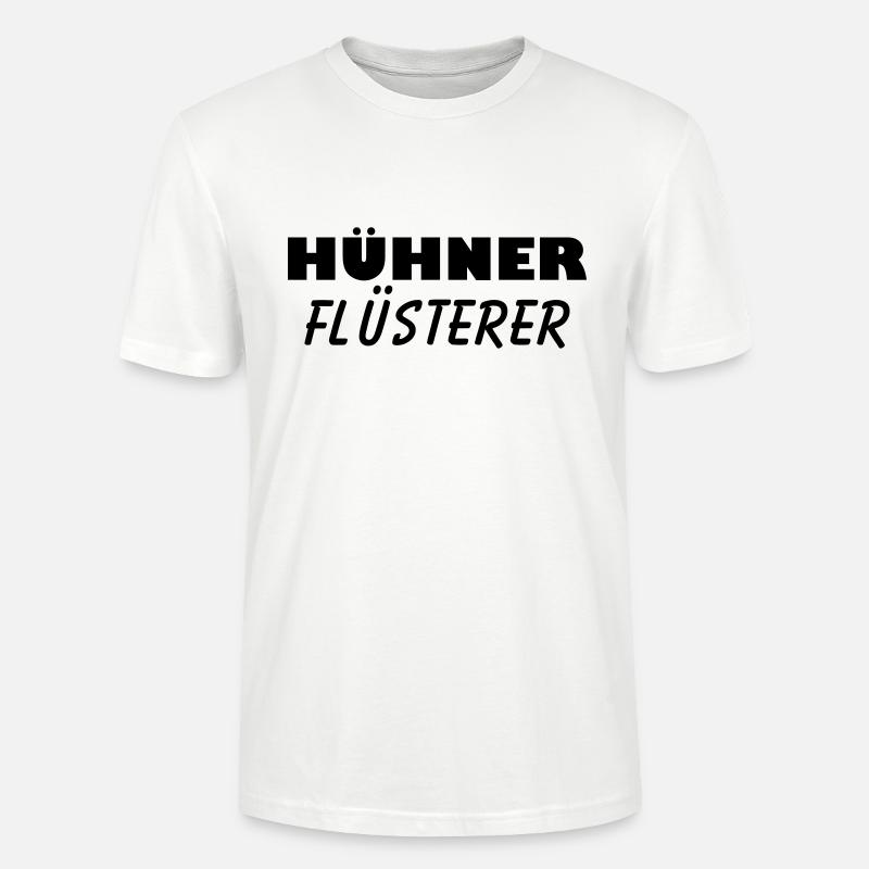 hühner flüsterer - Stanley/Stella Unisex Bio-T-Shirt CRAFTER - Weiß