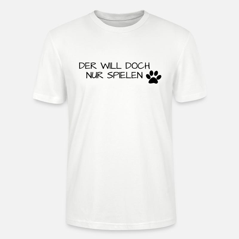Der will nur spielen - Stanley/Stella Unisex Bio-T-Shirt CRAFTER - Weiß